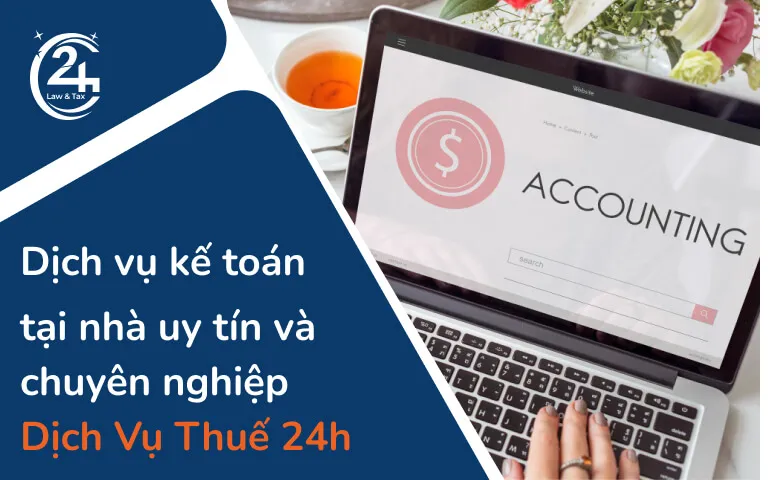 Sản phẩm dich vu ke toan tai nha dich vu thue 24h — Công Ty TNHH Tư Vấn Luật Và Dịch Vụ Thuế 24h — MST 0317562865