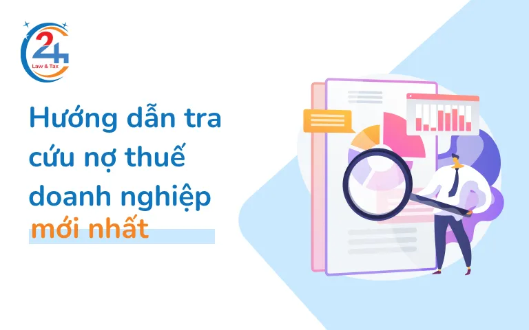 Sản phẩm tra cuu no thue doanh nghiep — Công Ty TNHH Tư Vấn Luật Và Dịch Vụ Thuế 24h — MST 0317562865