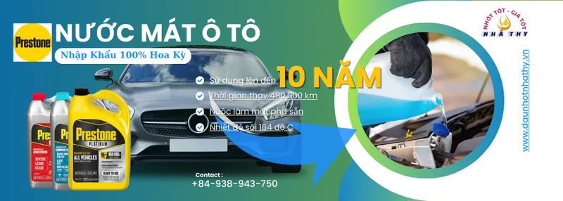 Sản phẩm dau nhot nha thy nuoc mat o to prestone baner — Công Ty TNHH MTV TM DV Đại Hưng Thành — MST 0317830433