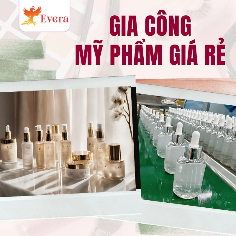 Sản phẩm gia cong my pham gia re gia re bat ngo — Công Ty TNHH Evera Cosmetic — MST 0317858975
