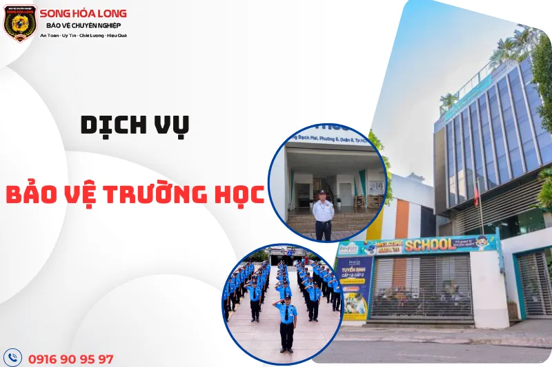 Sản phẩm dich vu bao ve truong hoc — Công Ty Cổ Phần Dịch Vụ Bảo Vệ Song Hỏa Long Group — MST 0317970790