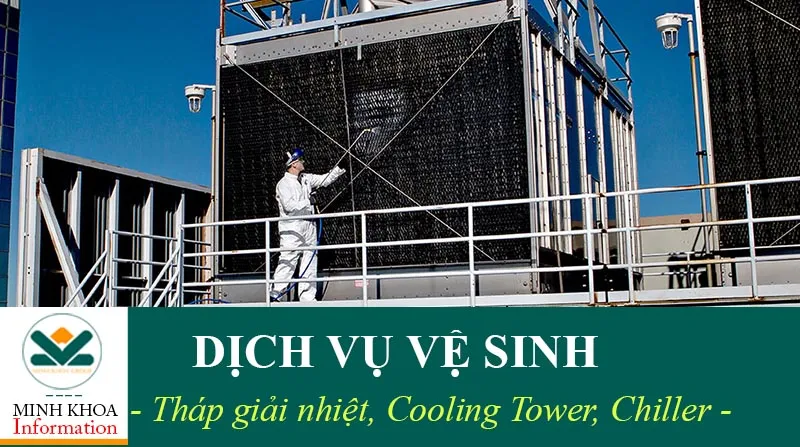 Sản phẩm Dich vu ve sinh thap giai nhiet cooling tower thap lam mat — Công Ty TNHH Đầu Tư Sản Xuất Minh Khoa — MST 0318015022