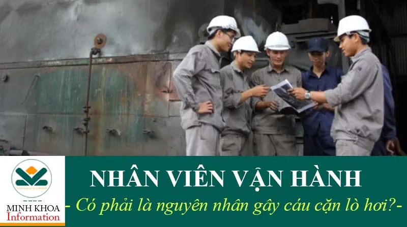 Sản phẩm Nguyen nhan gay cau can lo hoi den tu nhan vien van hanh — Công Ty TNHH Đầu Tư Sản Xuất Minh Khoa — MST 0318015022