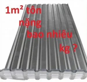 Sản phẩm 1m2 ton nang bao nhieu kg 300x281 — Thu Mua Phế Liệu Bảo Minh - Công Ty TNHH Giải Pháp Môi Trường Xanh Bảo Minh — MST 0318161489