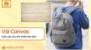 Sản phẩm Vai Canvas Chat Lieu Cho San Pham Doc Dao 300x167 — Balo Túi Xách Hoàng Gia Phú - Công Ty TNHH May Túi Xách Hoàng Gia Phú — MST 0318249207