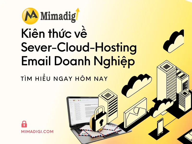 Sản phẩm kien thuc hotting email doanh nghiep — Công Ty TNHH Thương Mại Dịch Vụ MIMA — MST 0318672839