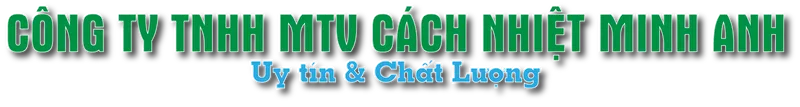 Sản phẩm baner minh anh 2a@2x — Công Ty TNHH MTV Cách Nhiệt Minh Anh — MST 0318732703
