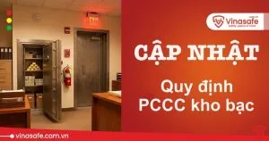 Sản phẩm quy dinh phong chay chua chay kho bac 300x158 — Công Ty TNHH Dịch Vụ Giải Pháp An Toàn Việt Nam — MST 0318854003