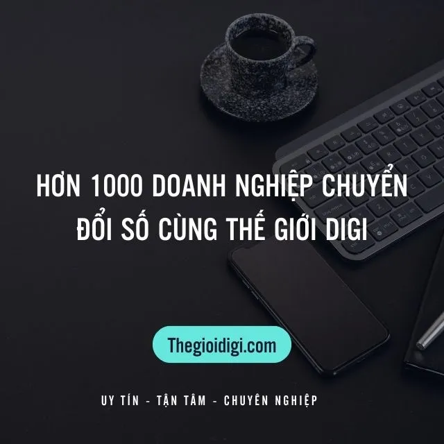 Sản phẩm chuyen doi so cung the gioi digi — Công Ty TNHH Thế Giới DIGI — MST 0319164563