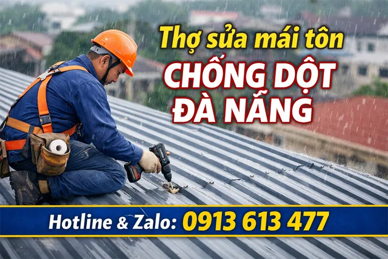 Sản phẩm 177164074028tho sua mai ton chong dot da nang hndc — Công Ty TNHH MTV Xây Dựng Và Thương Mại Kiến Vĩnh Thành — MST 0401420675