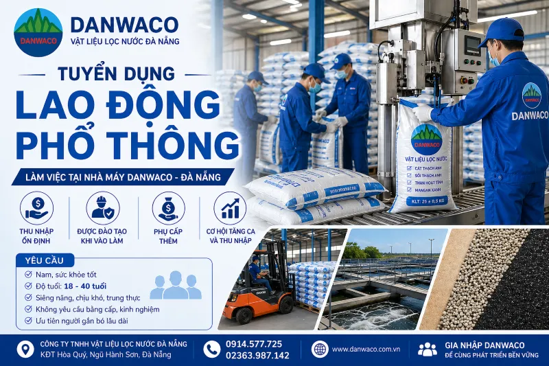 Sản phẩm danwaco tuyen dung lao dong pho thong — Công Ty TNHH Vật Liệu Lọc Nước Đà Nẵng — MST 0401511795