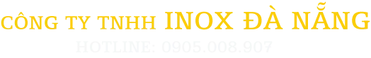 Sản phẩm text_home — Công Ty TNHH Inox Đà Nẵng — MST 0401530519