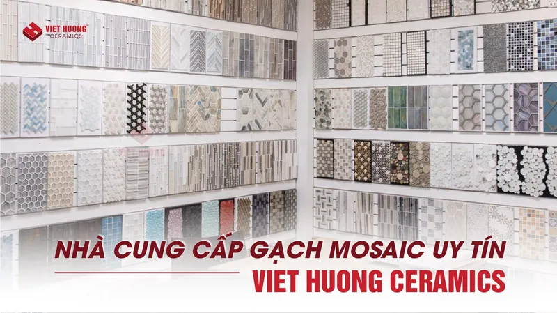 Sản phẩm 42 nha cung cap gach mosaic uy tin viet huong ceramics — Gạch Men Việt Hương - Công Ty Cổ Phần Xây Dựng Gốm Sứ Việt Hương — MST 0401756026