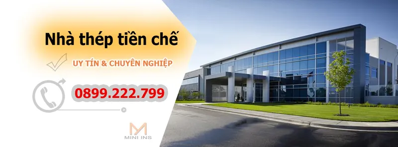 Sản phẩm slied — Nhà Thép Tiền Chế MINI INS - Công Ty TNHH MTV Thiết Kế Kiến Trúc Và Xây Dựng
MINI INS — MST 0401903633