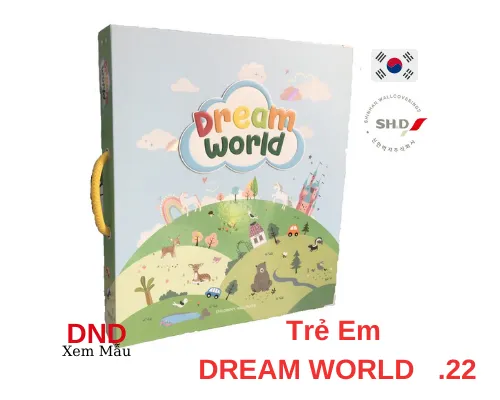 Sản phẩm giay dan tuong tre em dream world 2022 4 5 — Công Ty TNHH MTV Bức Tường DND — MST 0401903908