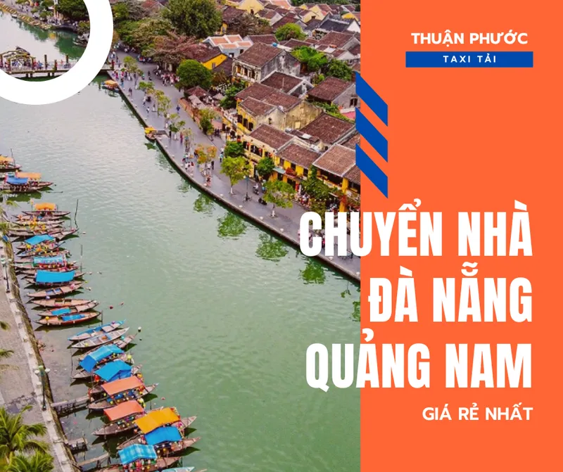 Sản phẩm chuyen nha da nang quang nam — Dịch Vụ Chuyển Nhà Thuận Phước - Công Ty TNHH Taxi Tải Thuận Phước — MST 0401984061