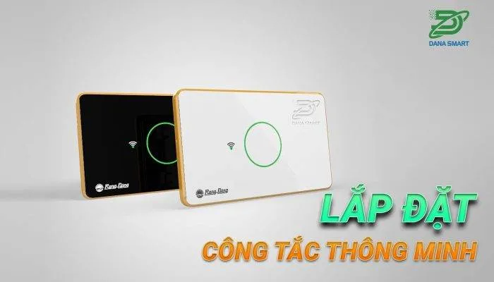 Sản phẩm lap dat cong tac thong minh tai da nang 700x400 — Công Ty TNHH Công Nghệ Dana Smart — MST 0401994013