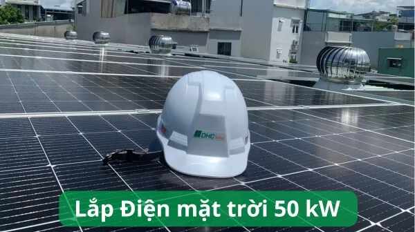 Sản phẩm dien nang luong mat troi 50 kw — Điện Năng Lượng Mặt Trời DHC Solar - Công Ty TNHH Xây Dựng, Thương Mại Và Dịch
Vụ DHC Solar — MST 0402047375
