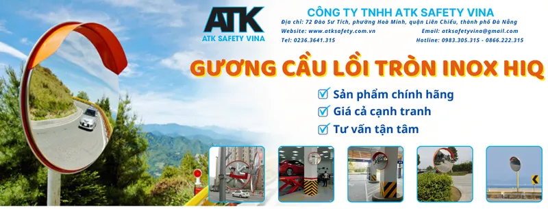 Sản phẩm GƯƠNG CẦU LỒI TRÒN HIQ (1)_1716450340 — Thiết Bị An Toàn Giao Thông Safety Vina - Công Ty TNHH ATK Safety Vina — MST 0402154169