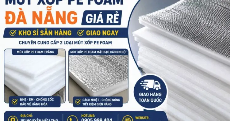Sản phẩm mut xop pe foam da nang 750x395 — Công Ty TNHH MTV Cung Cấp Và Thi Công Nội Thất Nguyễn — MST 0402262816