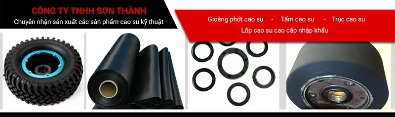 Sản phẩm Slide 2 1 — Cao Su Kỹ Thuật Sơn Thành - Công Ty TNHH Sơn Thành — MST 0500226326