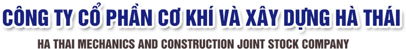 Sản phẩm tencty — Công Ty Cổ Phần Cơ Khí Và Xây Dựng Hà Thái — MST 0500584096