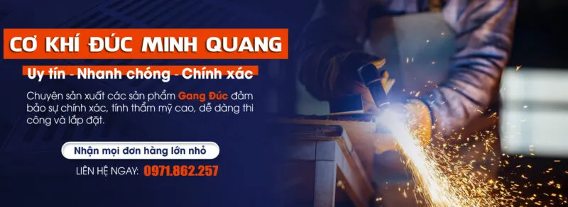 Sản phẩm 1 11 800x292 — Cơ Khí Đúc Minh Quang - Công Ty TNHH MTV Cơ Khí Đúc Minh Quang — MST 0600682379