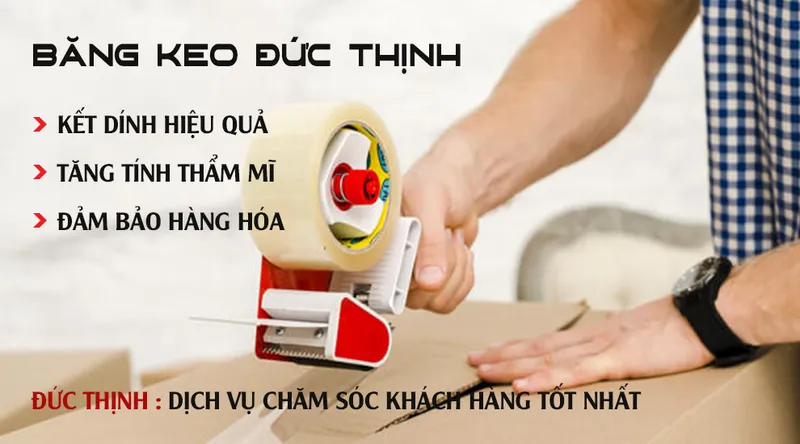 Sản phẩm DUC THINH SLIDE 2 — Vật Liệu Đóng Gói Đức Thịnh - Công Ty TNHH Băng Keo Đức Thịnh — MST 0700795577