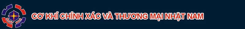 Logo Cơ Khí Chính Xác Nhật Nam - Công Ty TNHH Một Thành Viên Cơ Khí Chính Xác Và
Thương Mại Nhật Nam