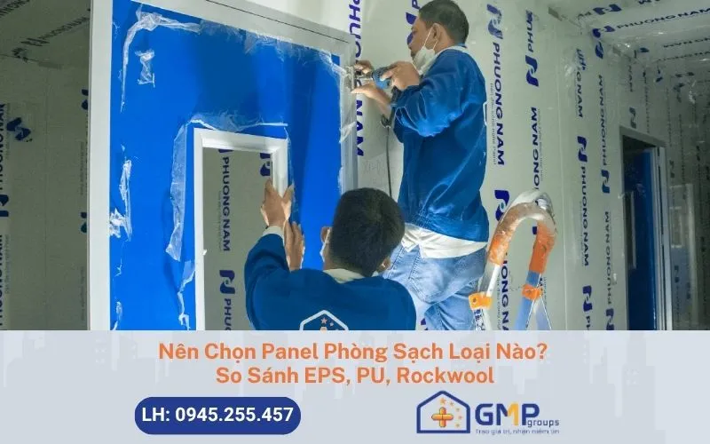 Sản phẩm chon panel phong sach — Công Ty Cổ Phần GMP Groups — MST 0801297521