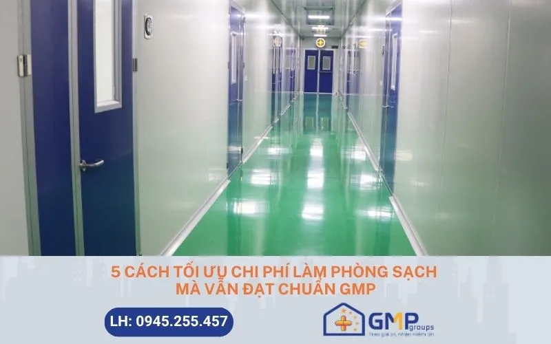 Sản phẩm toi uu chi phi lam phong sach — Công Ty Cổ Phần GMP Groups — MST 0801297521