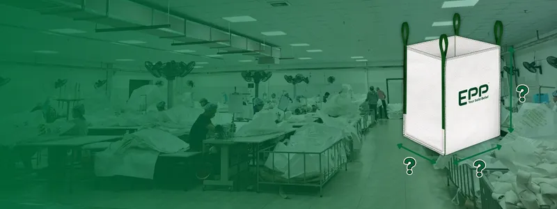 Sản phẩm guide on big bags dimensions — Công Ty TNHH EPP Việt Nam — MST 0900986836