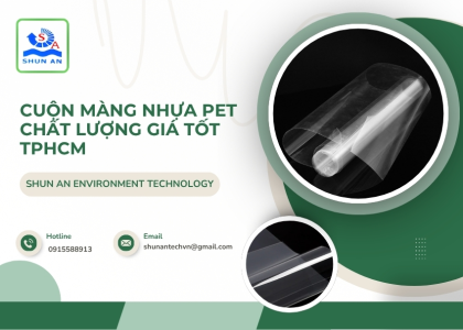 Sản phẩm cuon mang nhua pet chat luong gia tot tphcm 1777303542.jpg — Màng Nhựa PET Shun An - Công Ty TNHH Shun An Environment Technology — MST 1101282754