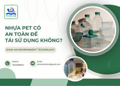 Sản phẩm nhua pet co an toan de tai su dung khong 1773661085.jpg — Màng Nhựa PET Shun An - Công Ty TNHH Shun An Environment Technology — MST 1101282754