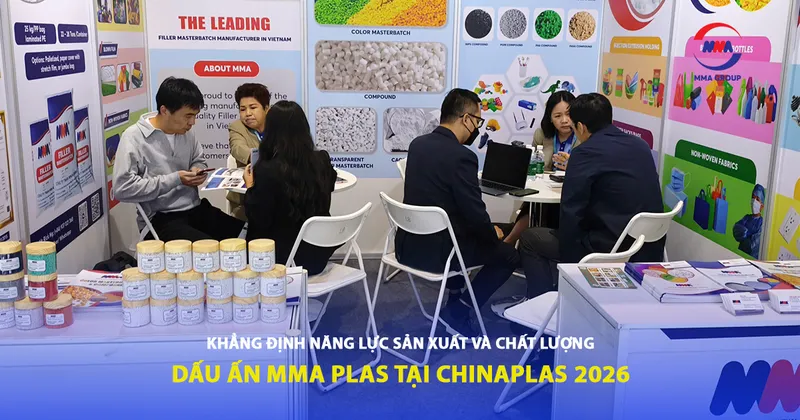 Sản phẩm Chinaplas 2026 6 — Phụ Gia Ngành Nhựa MMA - Công Ty TNHH Nhựa MMA — MST 1101927071