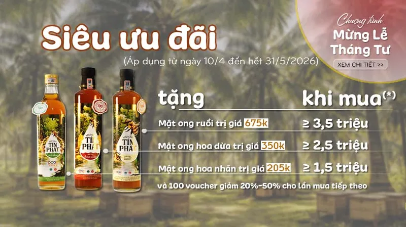 Sản phẩm Mat ong Tin Phat_Khuyen mai 30 4_Sua 23 4 — Mật Ong Tín Phát - Công Ty Cổ Phần Mật Ong Tín Phát — MST 1300549265