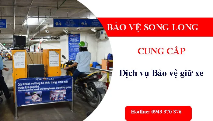 Sản phẩm dich vu bao ve giu xe — Công Ty TNHH Bảo Vệ Vệ Sĩ Song Long — MST 1301106361