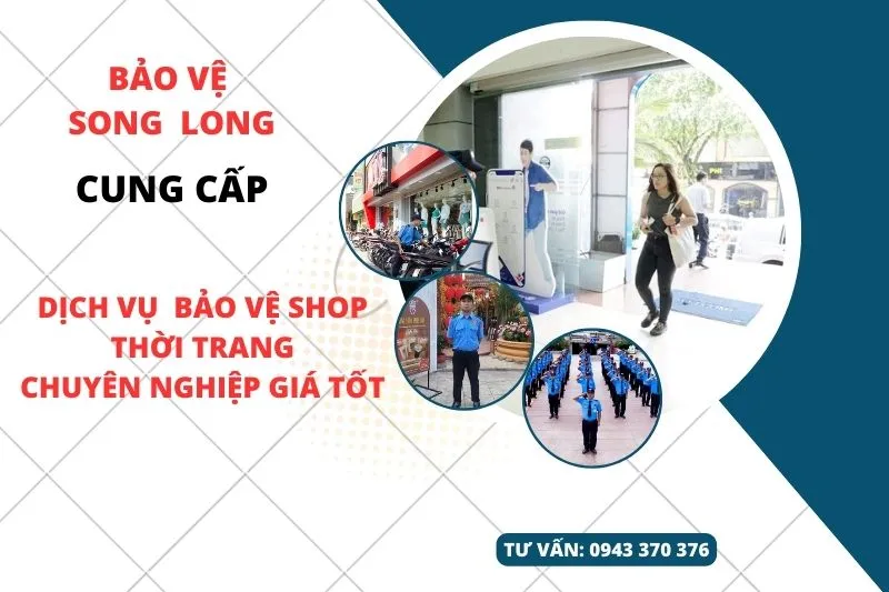 Sản phẩm dich vu bao ve shop thoi trang 2 — Công Ty TNHH Bảo Vệ Vệ Sĩ Song Long — MST 1301106361