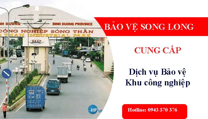 Sản phẩm dich vu bao ve khu cong nghiep — Công Ty TNHH Bảo Vệ Vệ Sĩ Song Long — MST 1301106361