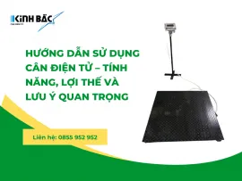 Sản phẩm huong dan su dung can dien tu an toan uy tin1_thumb — Cân Kinh Bắc - Công Ty Cổ Phần Ngôi Sao Kinh Bắc — MST 2300779937