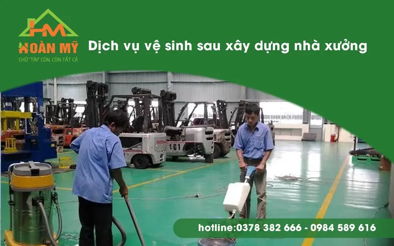 Sản phẩm ve sinh sau xay dung nha xuong 1 1 1 — Công Ty TNHH Dịch Vụ Thương Mại Hoàn Mỹ Bắc Ninh — MST 2301024181