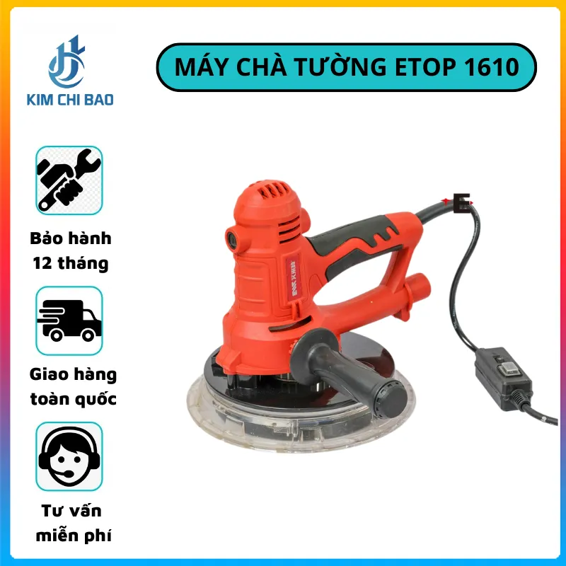 Sản phẩm MÁY_CHÀ_TƯỜNG_ETOP_1610 — Công Ty TNHH XNK Kim Chí Bảo — MST 2301055768