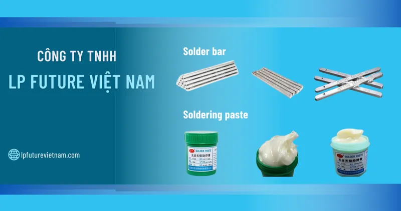 Sản phẩm 2 47950 — Vật Liệu Hàn LP Future - Công Ty TNHH LP Future Việt Nam — MST 2301256087
