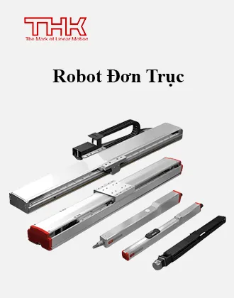 Sản phẩm 3. Robot don truc THK — Công Ty TNHH Tự Động Hóa ANT Việt Nam — MST 2301311965