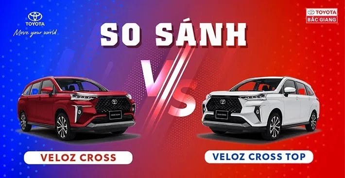Sản phẩm so sanh veloz cross va veloz cross top a — Công Ty CP Kinh Doanh Và Dịch Vụ Toyota Bắc Giang — MST 2400836561