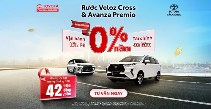 Sản phẩm uu dai lai suat 0 phan tram khi mua veloz cross va avanza premio thang 4 2026 a — Công Ty CP Kinh Doanh Và Dịch Vụ Toyota Bắc Giang — MST 2400836561
