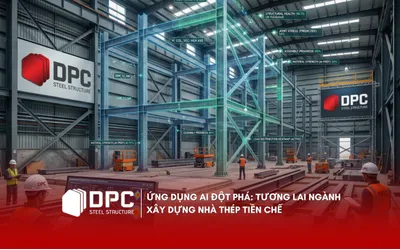 Sản phẩm ng dung ai dot pha tuong lai nganh xay dung nha thep tien che_1775530961 — Công Ty TNHH Thương Mại Cơ Khí Và Xây Dựng Đức Phát — MST 2500243195