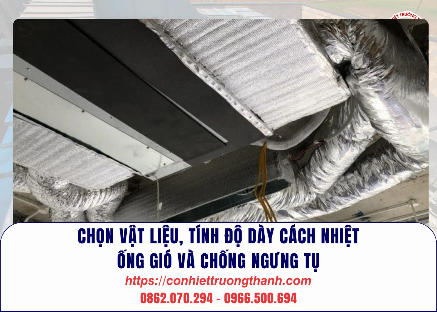 Sản phẩm Chon vat lieu tinh do day cach nhiet ong gio va chong ngung tu — Hệ Thống Thông Gió Trường Thành - Công Ty Cổ Phần Cơ Nhiệt Trường Thành — MST 2600694000
