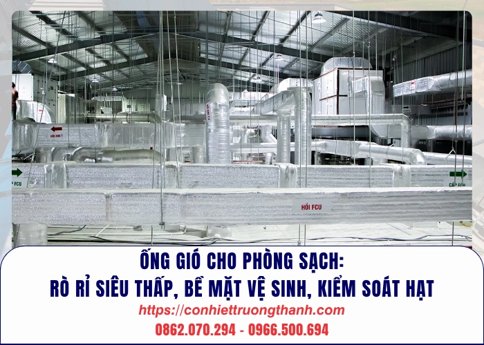 Sản phẩm Ong gio cho phong sach ro ri sieu thap be mat ve sinh kiem soat hat_  — Hệ Thống Thông Gió Trường Thành - Công Ty Cổ Phần Cơ Nhiệt Trường Thành — MST 2600694000