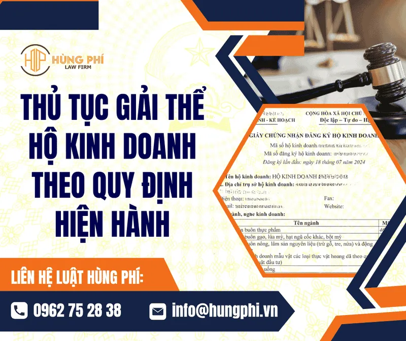 Sản phẩm THU TUC GIAI THE HO KINH DOANH THEO QUY DINH PHAP LUAT HIEN HANH — Luật Hùng Phí - Công Ty Luật Trách Nhiệm Hữu Hạn Hùng Phí — MST 2601024295